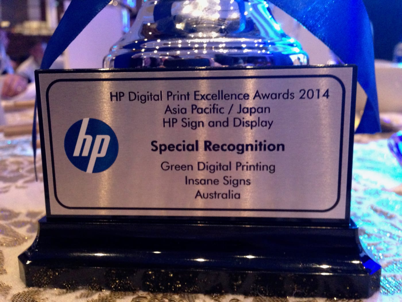 The trophy: HP Digital Print Excellence Awards 2014, Asia Pacific / Japan, Special Recognition for Green Digital Printing, Insane Signs, Australia